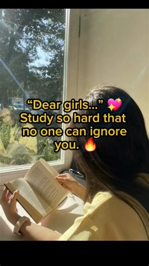 Dear Girls, Study So Hard 📚👑 (No One Can Ignore You)