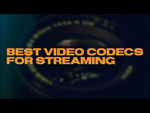 Best Video Codecs for Streaming