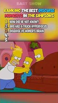 RANKING THE BEST DISGUISE MOMENTS IN THE SIMPSONS