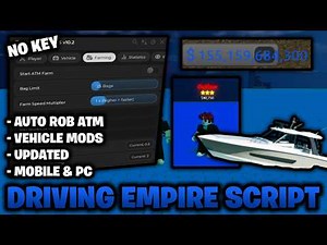 Driving Empire Script *NO KEY* 🏎️ – Auto Rob ATM, Vehicle Mods, & More! Mobile & PC