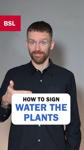 How to sign Water the Plants: BSL Sign of the Day 253