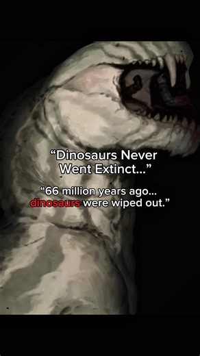 Dinosaurs never went extinct actually 🥶
