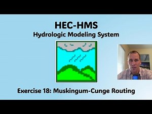 HEC HMS Exercise 18 - Muskingum-Cunge Routing