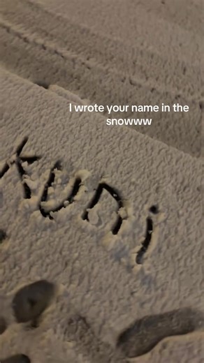 Wrote Your Name in the Snow: A Winter Experience