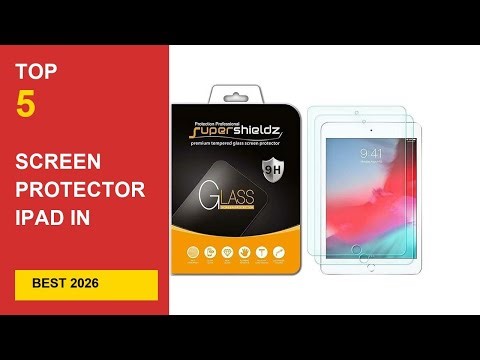 Best Screen Protector Ipad in 2026 - Expert Reviews in 2026