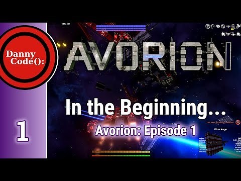 Avorion Ep 1: In the Beginning... || Gameplay/Playthrough/Tutorial