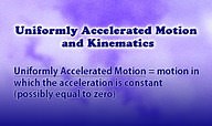 Uniformly Accelerated Motion and Kinematic Equations - Overview ( Video ) | Physics