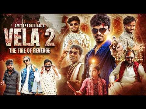 Vela 2 || The Fire OF Revange | web series || Amit Ff Comedy