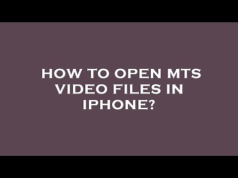 How to open mts video files in iphone?