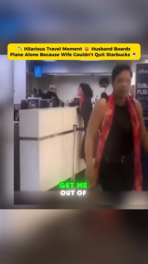 ✈️ Hilarious Travel Moment 😆 Husband Boards Plane Alone Because Wife Couldn’t Quit Starbucks ☕ | Os Zinocentes