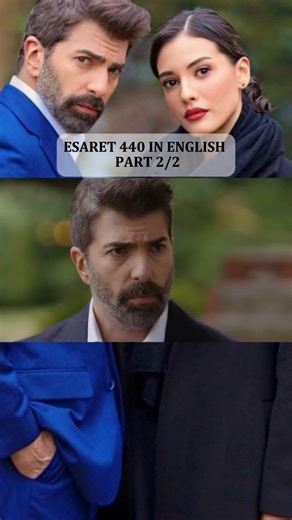 ESARET 440 IN ENGLISH PART 2/2 #ESARET #redemption #orhir #turkishseries | Nosso Romance