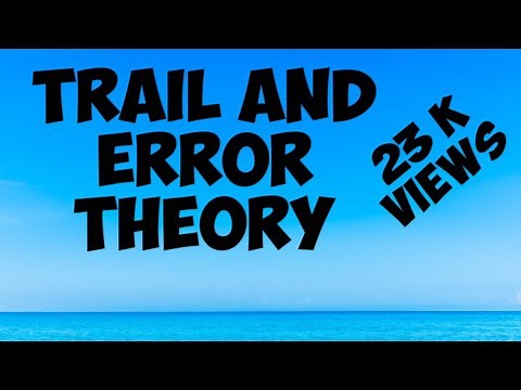 Trial and error theory