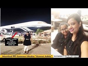 AEROPLANE RESTAURANT We visited Murthal's famous Dhaba Hawai Adda, come inside it with us