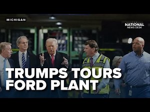 President Trump tours Ford plant in Michigan