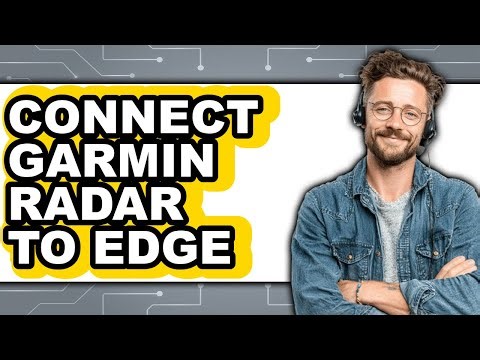 How to Connect Garmin Radar to Edge - Full Guide