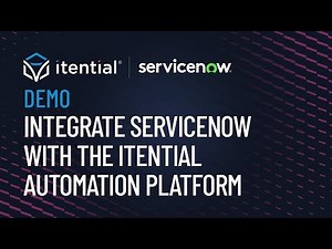 How to Integrate ServiceNow with the Itential Automation Platform