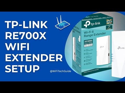 TP-Link RE700X Wifi Extender Setup