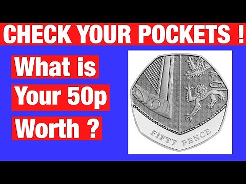 What is my 50p coin worth? Rare and Valuable 50p Coins that are worth more money than you think!
