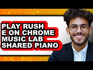 How to Play Rush E on Chrome Music Lab Shared Piano - Full Guide