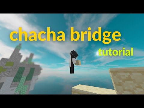 Chacha bridge tutorial