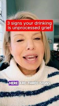3 signs your drinoing is unprocessed grief