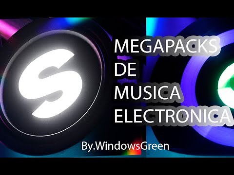 DESCARGAR MEGA-PACKS DE MUSICA ELECTRONICA - 2024