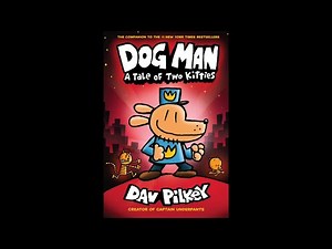 Dog Man A Tale Of Two Kitties Read Aloud | by Dav Plikey