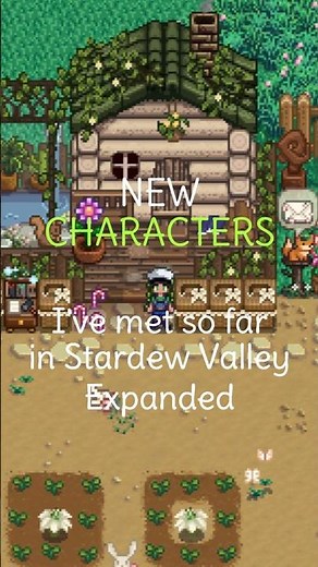 New Characters I've met so far in Stardew Valley Expanded! Who are the nicest? #stardewvalley