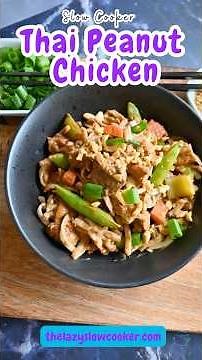 Slow Cooker Thai Peanut Chicken - Easy Crockpot Recipe