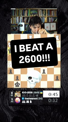 I BEAT A 2600 😱 During an online chess tournament, I was paired against a 2600 elo talent. The rest is history | The Chess Nerd