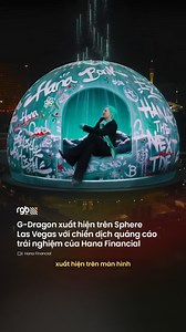 21K views · 280 reactions | G-DRAGON XUẤT HIỆN TRÊN SPHERE LAS VEGAS...