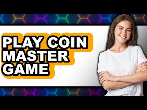 How to Play Coin Master Game (Easy Method)