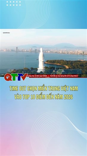 Time Out chọn miền Trung Việt Nam vào top 10 điểm đến năm 2026 #QTTV #truyenhinhquangtri #quangtri #TimeOut #mientrungvietnam #top10diemden | Truyền hình Quảng Trị