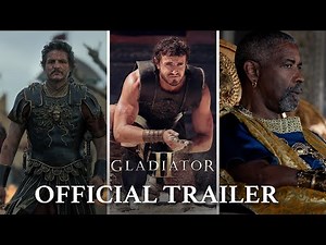 Gladiator II | Official Trailer (2024 Movie) - Paul Mescal, Pedro Pascal, Denzel Washington