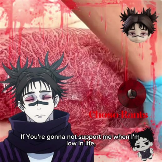 Nice rant with a nice character right? #jjk #capcut #choso #viral #xybca Choso is a powerful, tragic hybrid character in Jujutsu Kaisen, born from a human and a cursed spirit as the eldest of the Death Paintings. Loyal to his brothers, he initially opposes Yuji Itadori but later becomes a critical ally. He utilizes Blood Manipulation, featuring distinctive long hair and facial markings. Key Background Details: Origin: Choso is one of the nine Cursed Womb: Death Paintings, cursed objects created 