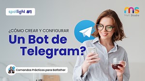 Crear y configura tu Bot de Telegram en ¡pocos minutos! ⏱️
