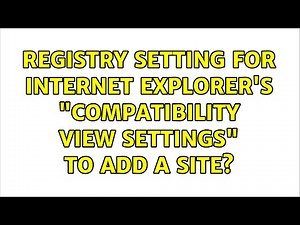 Registry setting for Internet Explorer's "Compatibility View settings" to add a site?