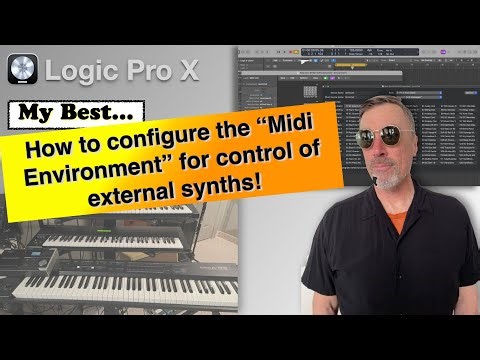 Logic Pro X | Using External Synths - Environment Setup [My Best Tutorial]