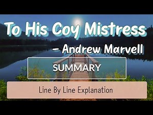 To His Coy Mistress by Andrew Marvell | Full Explanation 💯✨