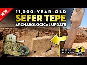 New Discoveries at 11,000-Year-Old Sefer Tepe: Archaeological Update | Ancient Architects