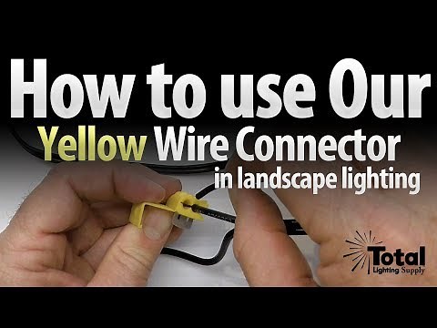 How to use Our low voltage Yellow Wire Connector in Outdoor Landscape Lighting