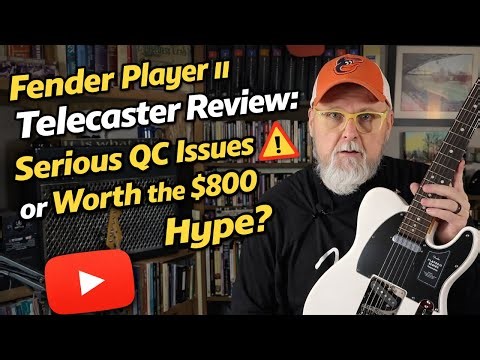 Fender Player II Telecaster Review: Serious QC Issues or Worth the $800 Hype?