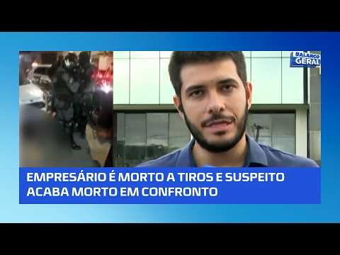 #BalançoGeralAL | Businessman killed in attack; suspect dies after shootout with police officer