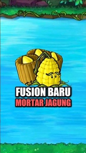 Fusion Baru Mortar Jagung di Game PVZ FUSION #pvzfusion