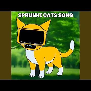 Sprunki Cats Song