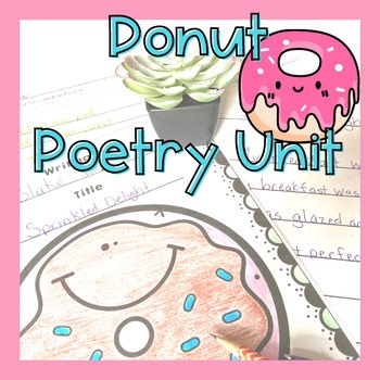Poetry Unit | Writing Activities | Haiku | Diamante | Acrostic| Donut Fun