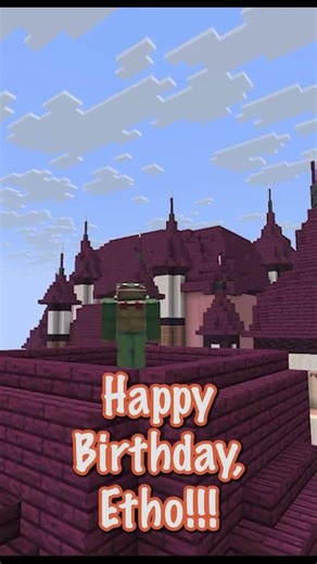 Happy Birthday, Etho! (04/23)