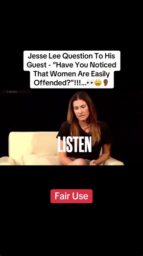 Fair Use!!!…… Jesse Lee Question To His Guest - “Have You Noticed That Women Are Easily Offended?”!!!…👀😩👂🏾 #fyp #foryou #iykyk #tiktok