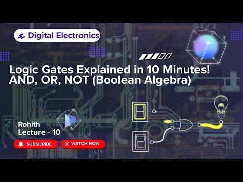 10 Logic Gates Explained in 5 Minutes! AND, OR, NOT (Boolean Algebra)
