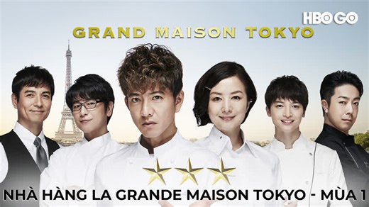 Nhà Hàng La Grande Maison Tokyo - Mùa 1 (La Grande Maison Tokyo S1 11) - Thuyết minh + Vietsub | Tập 5 - 11